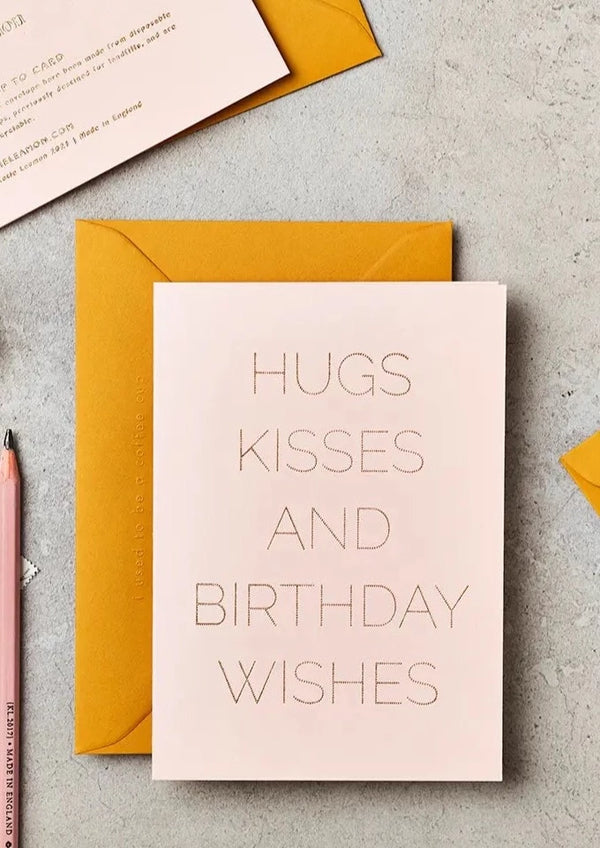 HUGS KISSES AND BIRTHDAY WISHES